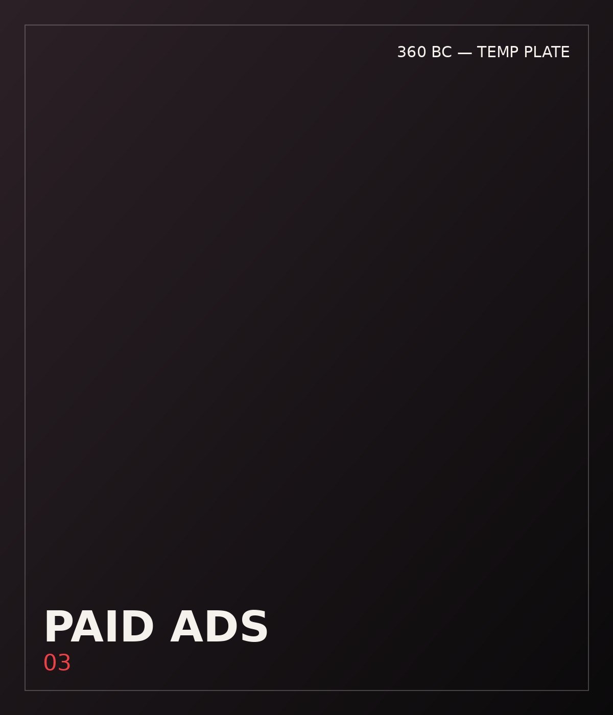 Paid advertising — placeholder, to be replaced with 360 BC footage